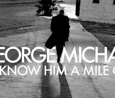 George Michael: I'd Know Him a Mile Off (2023)