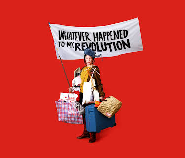 Whatever Happened to My Revolution (2018)