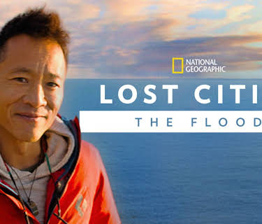 Lost Cities with Albert Lin: The Great Flood (2021)