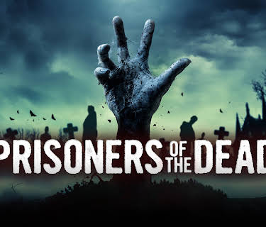 Prisoners of the Dead (2022)