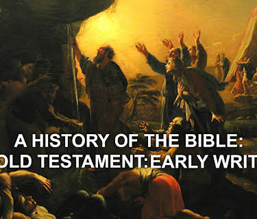 A History of the Bible:  The Old Testament:  Early Writings