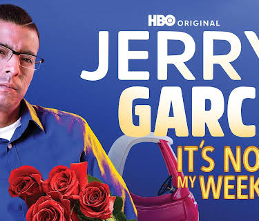 Jerry Garcia: It's Not My Weekend (2019)
