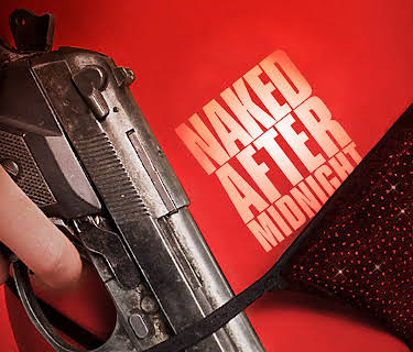 Naked After Midnight (2014)