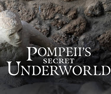 Pompeii's Secret Underworld (2025)