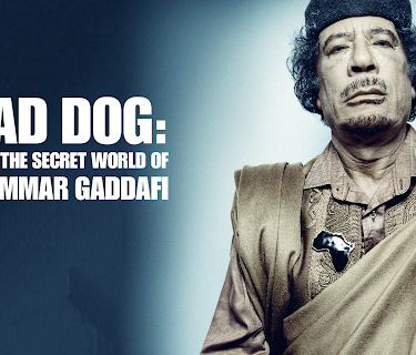 Mad Dog: Inside the Secret World of Muammar Gaddafi (2014)