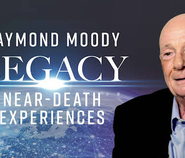 Raymond Moody’s Legacy of Near-Death Experiences