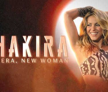Shakira: New Era, New Woman (2024)