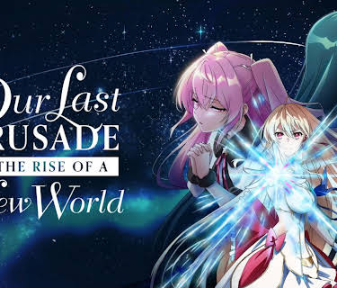 Our Last Crusade or the Rise of a New World
