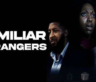 Familiar Strangers (2025)