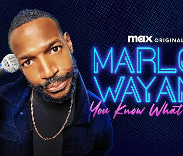 Marlon Wayans: You Know What It Is (2021)