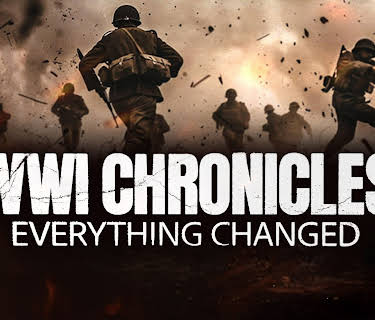 WWI Chronicles: Everything Changed (2025)