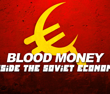 Blood Money - Inside the Soviet Economy