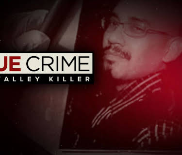 True Crime: The Valley Killer