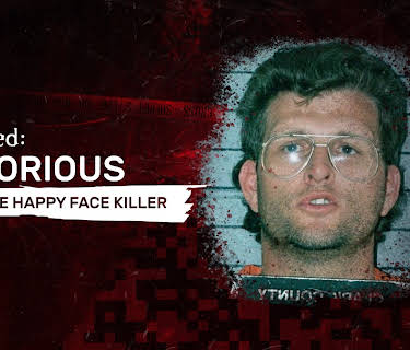 Snapped Notorious: Happy Face Killer
