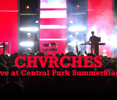 CHVRCHES: Live at Central Park Summer Stage (2016)