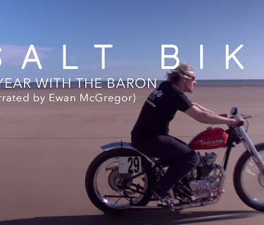 Salt Bike: a year with the Baron (narrated by Ewan McGregor) (2017)