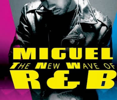 Miguel: The New Wave of R&B (2014)