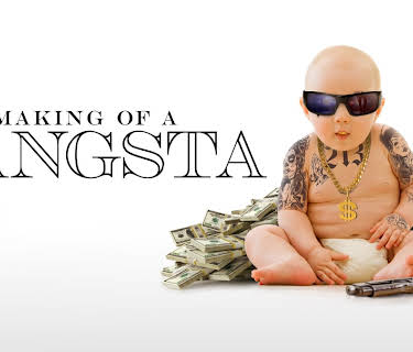 Making of a Gangsta (2017)