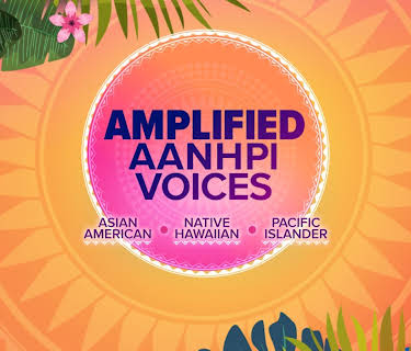 Amplified: Asian American Native Hawaiian Pacific Islander Voices