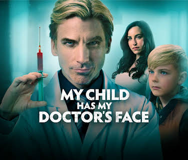 My Child Has My Doctor's Face (2024)