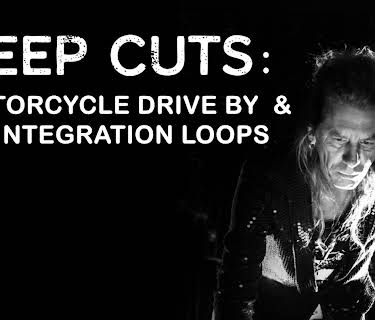 Deep Cuts: Motorcycle Drive By & Disintegration Loops (2022)
