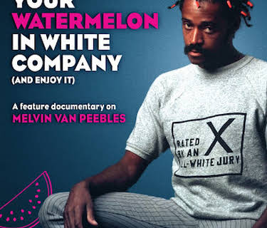 How to Eat Your Watermelon In White Company (2006)