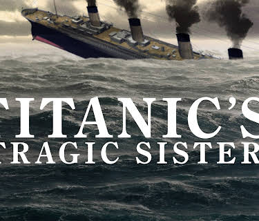 Titanic's Tragic Sister (2007)