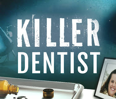Killer Dentist Season 1