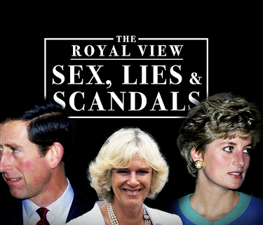 The Royal View: Sex, Lies and Scandals (2019)