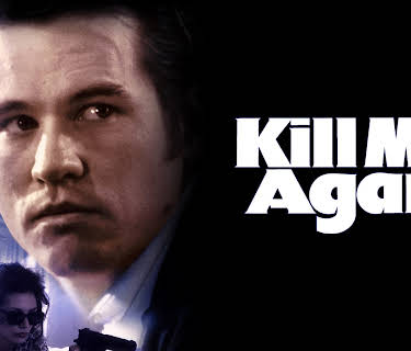 Kill Me Again (1989)