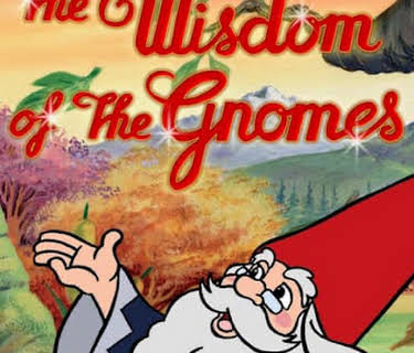 The Wisdom of the Gnomes