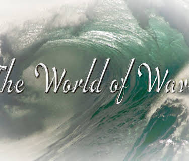 The World of Waves (2013)