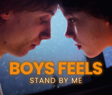 Boys Feels: Stand by Me (2022)
