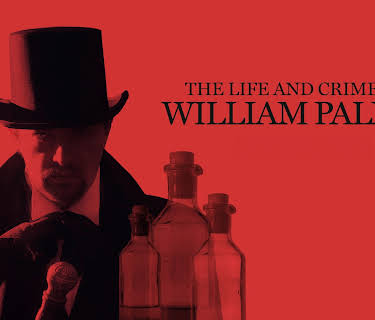 The Life and Crimes of William Palmer