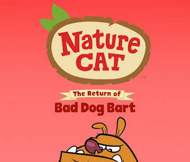 Nature Cat: The Return of Bad Dog Bart (2015)
