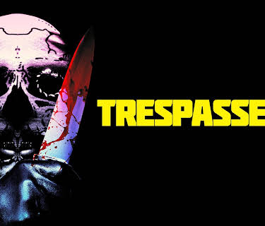 Trespassers (2019)