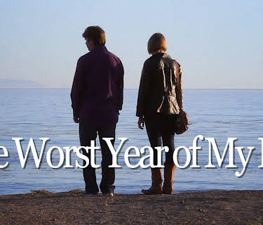 The Worst Year of My Life (2015)
