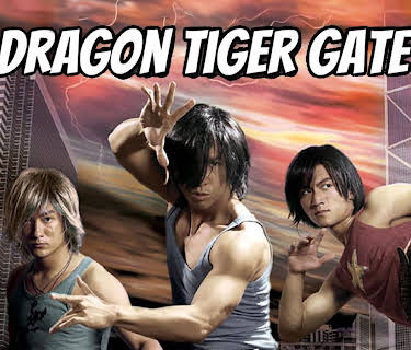 Dragon Tiger Gate (2006)