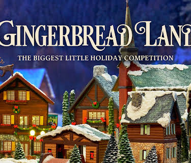 Gingerbread Land: The Biggest Little Holiday Competition
