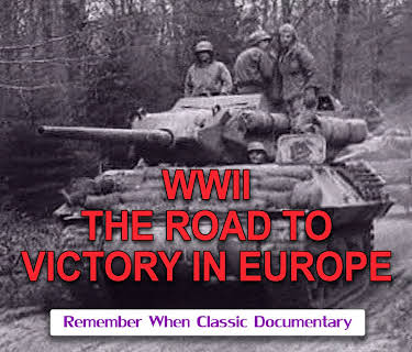 WWII - The Road To Victory In Europe
