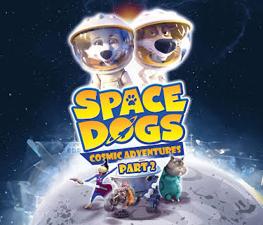 Space Dogs: Cosmic Adventures Part 2 (2025)