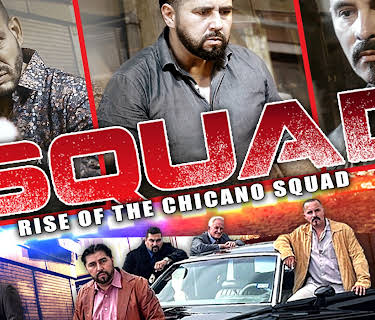 The Squad: Rise of the Chicano Squad (2024)