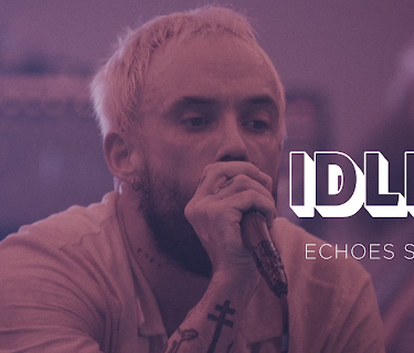 Echoes Series: Idles (2021)