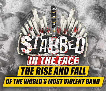Stabbed in the Face: The Rise and Fall of the World's Most Violent Band (2023)