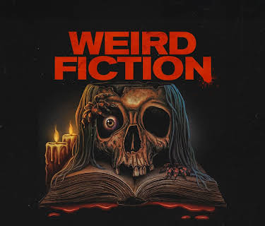Weird Fiction (2018)