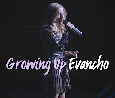 Growing Up Evancho