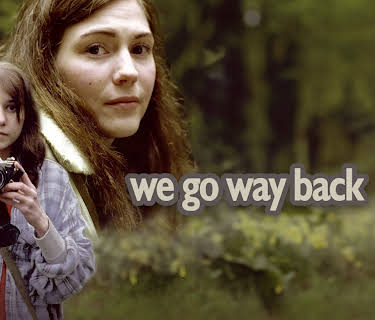 We Go Way Back (2011)