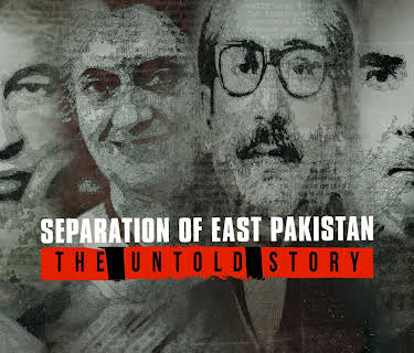 Separation of East Pakistan: The Untold Story (2022)