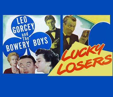 Lucky Losers - Leo Gorcey & The Bowery Boys (1950)