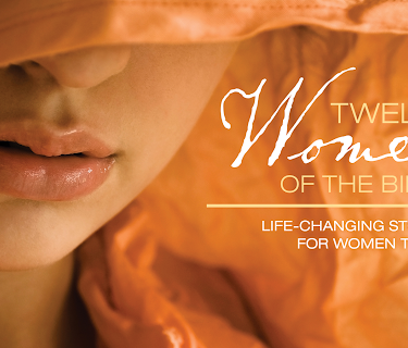 Twelve Women of the Bible